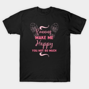 running make me happy you,not so much marathon T-Shirt